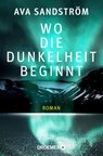 Wo die Dunkelheit beginnt - Ava Sandström - 9783426305911