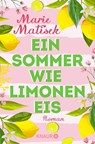 Ein Sommer wie Limoneneis - Marie Matisek - 9783426521427