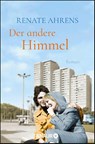 Der andere Himmel - Renate Ahrens - 9783426523605