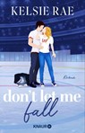 Don't let me fall - Kelsie Rae - 9783426571859