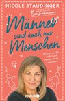 Männer sind auch nur Menschen - Nicole Staudinger - 9783426789711