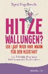 Hitzewallungen? Ich lauf mich nur warm für den Neustart - ENGELBRECHT,  Sigrid - 9783426878217
