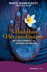 Buddhas Herzmeditation - Marie Mannschatz - 9783426878293