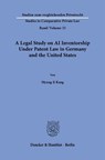 A Legal Study on AI Inventorship Under Patent Law in Germany and the United States - Myung-Ji Kang - 9783428196104