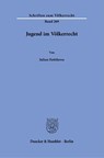 Jugend im Völkerrecht - Julian Hettihewa - 9783428196814