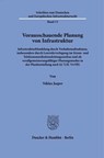 Vorausschauende Planung von Infrastruktur - Niklas Jasper - 9783428196913