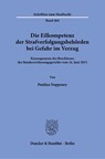 Die Eilkompetenz der Strafverfolgungsbehörden bei Gefahr im Verzug - Paulina Noppeney - 9783428197422