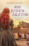 Die Judenärztin - Sophie Reyer - 9783429068837