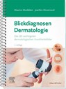Blickdiagnosen Dermatologie - Joachim Dissemond ; Maurice Moelleken - 9783437210143