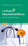Leitfaden Naturheilverfahren - für die ärztliche Praxis - Martin Adler ; André-Michael Beer - 9783437319365