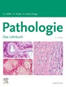 Lehrbuch Pathologie - Gerald Höfler ;  Hans Kreipe ;  Holger Moch - 9783437423901