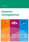 BASICS Anatomie - Leitungsbahnen - Fabian Rengier - 9783437425073