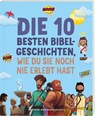 Die 10 besten Bibelgeschichten, wie du sie noch nie erlebt hast -  - 9783438047922