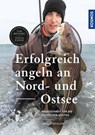 Erfolgreich angeln an Nord- und Ostsee - Jörg Strehlow - 9783440161241