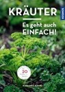 Kräuter - Es geht auch einfach! - BOHNE,  Burkhard - 9783440164044