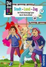 Die drei !!!, Stadt - Land - Zug - Kari Erlhoff - 9783440168752