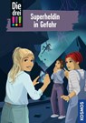 Die drei !!!, 105, Superheldin in Gefahr - Ann-Katrin Heger - 9783440177051