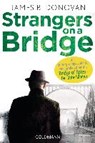Strangers On A Bridge - DONOVAN,  James B. - 9783442158935