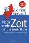 Noch mehr Zeit für das Wesentliche - Lothar Seiwert - 9783442170593