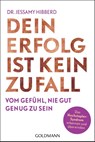 Dein Erfolg ist kein Zufall - Jessamy Hibberd - 9783442179312