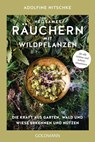 Heilsames Räuchern mit Wildpflanzen - Adolfine Nitschke - 9783442223213
