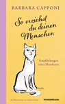 So erziehst du deinen Menschen - Barbara Capponi - 9783442317387