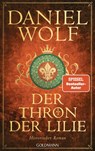 Der Thron der Lilie - Daniel Wolf - 9783442317820