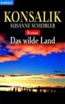 Konsalik: Das wilde Land -  - 9783442359097