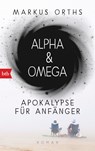 Alpha & Omega - Markus Orths - 9783442713646