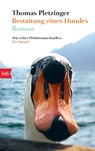 Bestattung eines Hundes - Thomas Pletzinger - 9783442739462