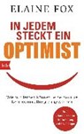 In jedem steckt ein Optimist - FOX,  Elaine - 9783442749744