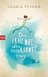 Snyder, C: Frau, die allen davonrannte - SNYDER,  Carrie - 9783442754649