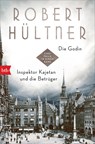 Die Godin - Inspektor Kajetan und die Betrüger - Robert Hültner - 9783442770731