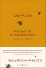 Selbstporträt mit Bienenschwarm - Jan Wagner - 9783446250758
