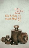 Ein Leben nach Maß - BRINK,  H. M. Van Den - 9783446258099