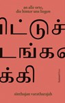 an alle orte, die hinter uns liegen - Sinthujan Varatharajah - 9783446281721