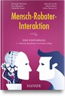 Mensch-Roboter-Interaktion - Christoph Bartneck ; Tony Belpaeme ; Friederike Eyssel ; Takayuki Kanda - 9783446477681
