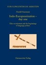 Haarmann, H: Indo-Europeanization - day one - HAARMANN,  Harald - 9783447067171