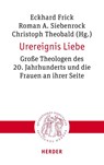 Urereignis Liebe - Eckhard Frick ; Roman A. Siebenrock ; Christoph Theobald - 9783451023422