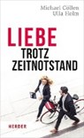 Liebe trotz Zeitnot - CÖLLEN,  Michael ; Holm, Ulla - 9783451600654
