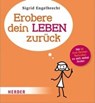 Erobere dein Leben zurück - ENGELBRECHT,  Sigrid - 9783451613838