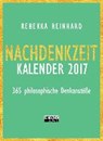 Nachdenkzeit 2017 Abreißkalender - REINHARD,  Rebekka - 9783453238022