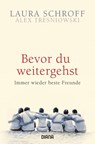 Bevor du weitergehst - Laura Schroff ; Alex Tresniowski - 9783453290716