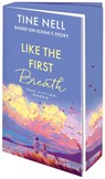Like the First Breath - Based on Elena's Story - Tine Nell - 9783453292802