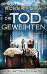 Im Schatten der Alpen - Robert Low - 9783453426849