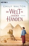 Die Welt in unseren Händen - Emily Walton - 9783453442672