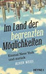 Im Land der begrenzten Möglichkeiten - Oliver Weiss - 9783453607606