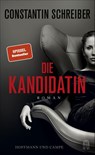Die Kandidatin - Constantin Schreiber - 9783455010640
