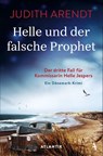 Helle und der falsche Prophet - Judith Arendt - 9783455012194