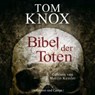 Bibel der Toten - KNOX,  Tom - 9783455307511